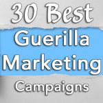 30-best-guerilla-marketing-advertising-campaigns