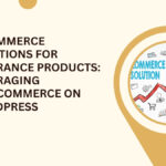 E-Commerce Solutions for Insurance on WordPress