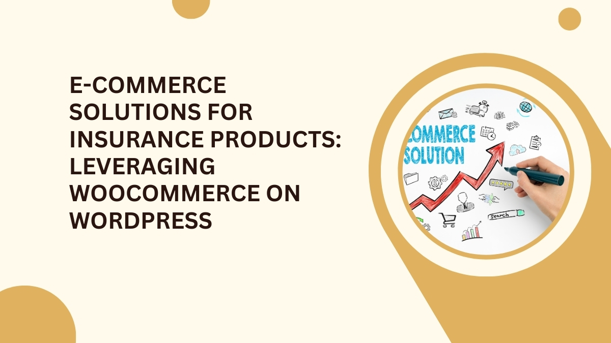 E-Commerce Solutions for Insurance on WordPress