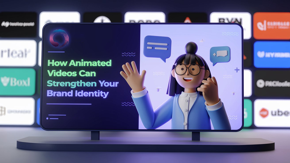 How Animated Videos Can Strengthen Your Brand Identity